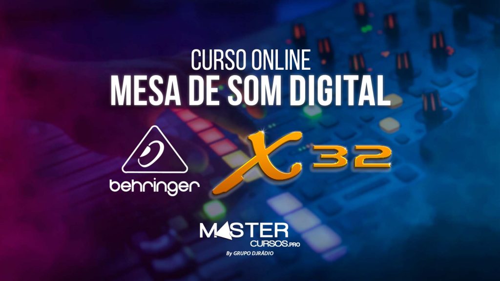 Curso Mesa de Som Digital Behringer X32